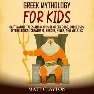 Greek Mythology for Kids [Audiobook]