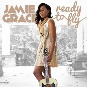 Jamie Grace - Ready To Fly (2014)