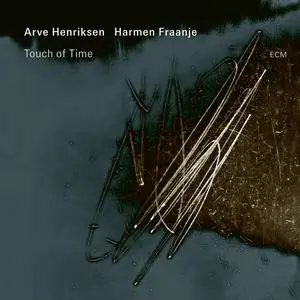 Arve Henriksen, Harmen Fraanje - Touch of Time (2024) [Official Digital Download 24/96]