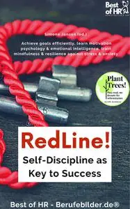 «RedLine! Self-Discipline as Key to Success» by Simone Janson