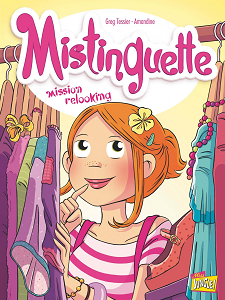 Mistinguette - Tome 5 - Mission Relooking