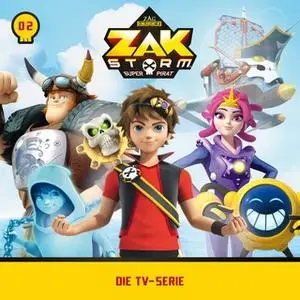 «Zak Storm - Folge 2: Morlock, der Unaufhaltsame / Hexe über Bord» by Thomas Karallus