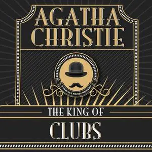 «The King of Clubs» by Agatha Christie