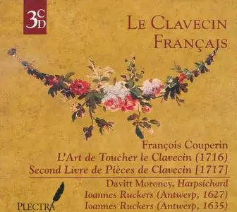 Davitt Moroney - François Couperin: L'Art de Toucher le Clavecin (1716); Second Livre de Pièces de Clavecin (1717) (2014)