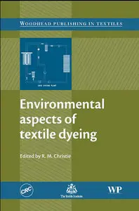 Environmental Aspects of Textile Dyeing by R.M. Christie