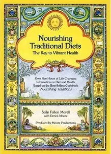 Nourishing Traditional Diets: The Key to Vibrant Health