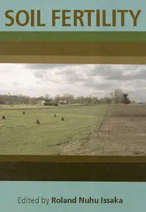 "Soil Fertility" ed. by Roland Nuhu Issaka