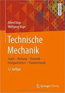 Technische Mechanik: Statik - Reibung - Dynamik - Festigkeitslehre - Fluidmechanik, Auflage: 32