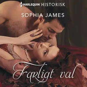 «Farligt val» by Sophia James