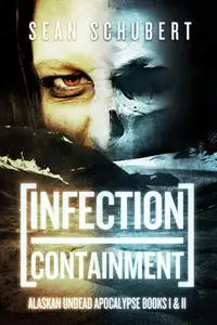 «Infection and Containment» by Sean Schubert