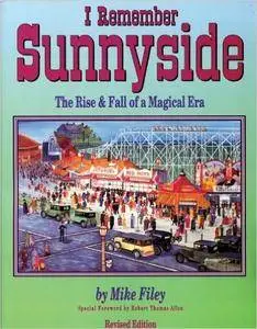 I Remember Sunnyside The Rise and Fall of a Magical Era