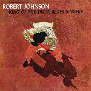 Robert Johnson - King of the Delta Blues Singers (1961/1981)