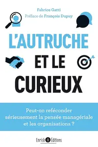 L'autruche et le curieux - Fabrice Gatti