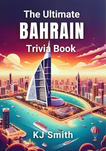 The Ultimate Bahrain Trivia Book