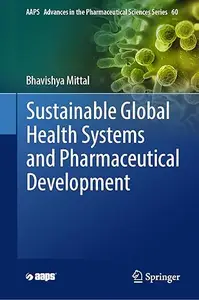 Sustainable Global Health Systems and Pharmaceutical Development