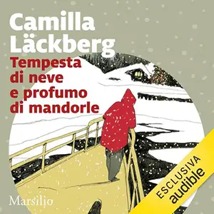 «Tempesta di neve e profumo di mandorle» by Camilla Läckberg