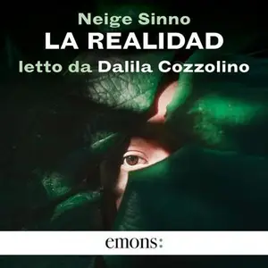 «La Realidad (Italian Edition)» by Neige Sinnò