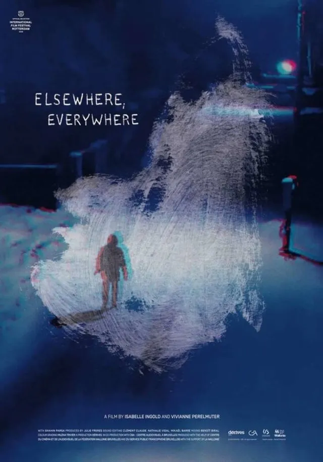 Elsewhere, Everywhere (2021) Ailleurs, partout