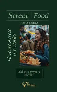 Street Food: Flavours Across the World! Home Edition