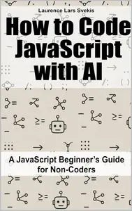 How to Code JavaScript with AI: A JavaScript Beginner’s Guide for Non-Coders