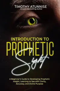 Introduction to Prophetic Sight