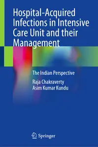 Hospital-Acquired Infections in Intensive Care Unit and their Management