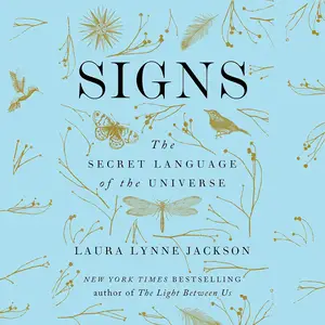Signs: The Secret Language of the Universe