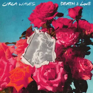 Circa Waves - Death & Love (2025) [Official Digital Download]