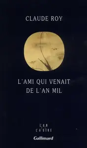 Claude Roy, "L'ami qui venait de l'an mil : Su Dongpo (1037-1101)"