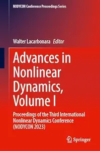 Advances in Nonlinear Dynamics, Volume I