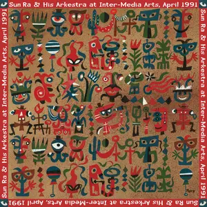 Sun Ra & His Arkestra - Sun Ra at Inter-Media Arts, 1991 (2015)