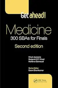 Get ahead! Medicine: 300 SBAs for Finals, 2nd Edition