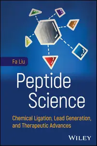 Peptide Science: Chemical Ligation, Lead Generation, and Therapeutic Advances
