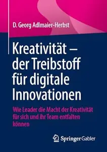 Kreativität – der Treibstoff für digitale Innovationen