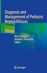 Diagnosis and Management of Pediatric Nephrolithiasis