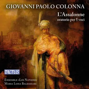 Maria Luisa Baldassari, Ensemble Les Nations - Giovanni Paolo Colonna: L'Assalonne (2014)