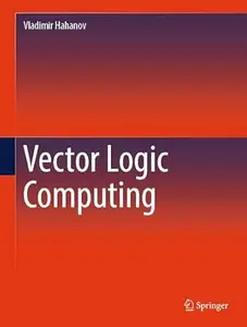 Vector Logic Computing