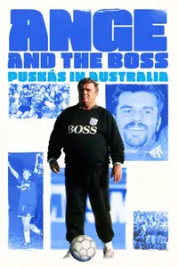 Ange & The Boss - Puskas in Australia (2025)