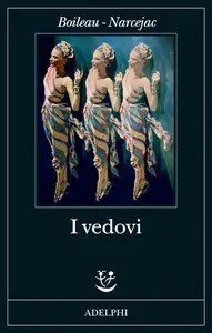 Pierre Boileau, Thomas Narcejac - I vedovi