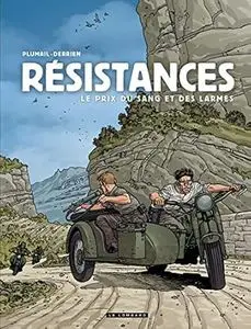 Résistances - Tome 4 - Le prix du sang et des larmes