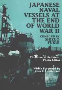 Japanese Naval Vessels at the End of World War II (Repost)
