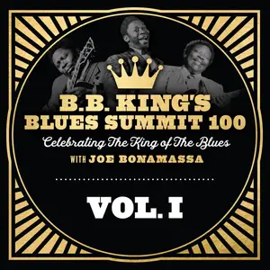 Joe Bonamassa - B.B. King's Blues Summit 100, Vol. 1 (2025) [Official Digital Download]