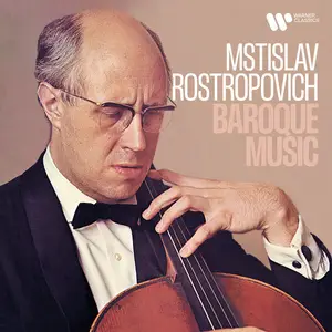 Mstislav Rostropovich - Baroque Music (2024)