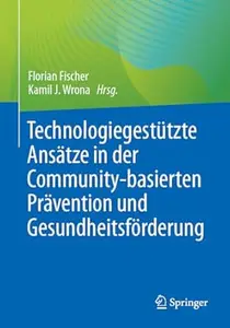 Technologiegestützte Ansätze in der Community-basierten Prävention und Gesundheitsförderung