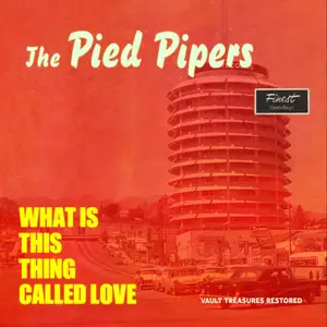 The Pied Pipers - What Is This Thing Called Love (2024) [Official Digital Download 24/96]