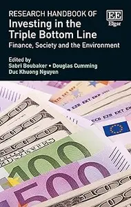 Research Handbook of Investing in the Triple Bottom Line: Finance, Society and the Environment