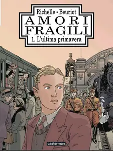 Amori fragili - Volume 01 - L'Ultima Primavera
