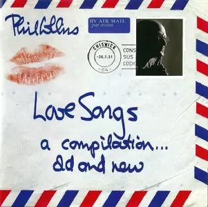 Phil Collins - Love Songs: A Compilation... Old And New (2004)