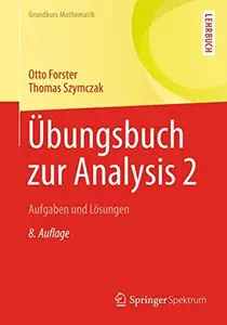 Übungsbuch zur Analysis 2: Aufgaben und Lösungen