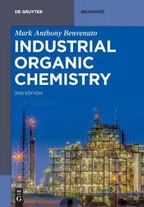 Industrial Organic Chemistry (De Gruyter Textbook), 2nd Edition